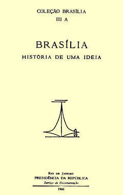 Página de rosto do livro "Brasília: história de uma ideia", de 1960