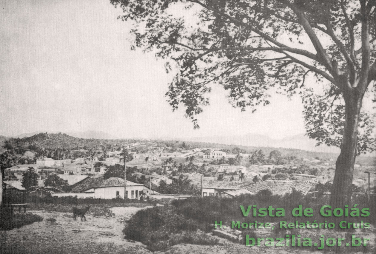 Vista geral da cidade de Goiás, então capital do estado, por Henrique Morize, da Comissão Exploradora do Planalto Central — a primeira “Missão Cruls”