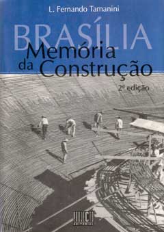 Capa do segundo volume do livro "Brasília: Memória da Construção"